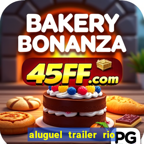aluguel trailer rio grande do sul